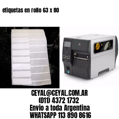 etiquetas en rollo 63 x 80