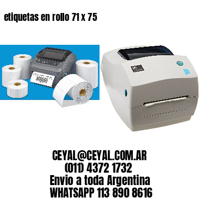 etiquetas en rollo 71 x 75
