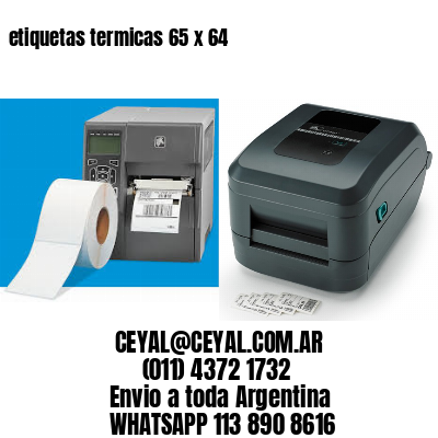 etiquetas termicas 65 x 64