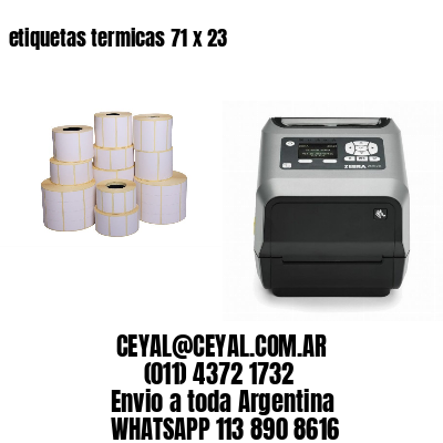 etiquetas termicas 71 x 23