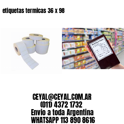 etiquetas termicas 36 x 98