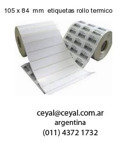 105 x 84  mm  etiquetas rollo termico