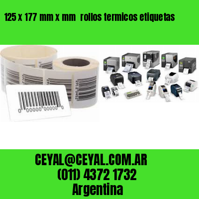 125 x 177 mm x mm  rollos termicos etiquetas