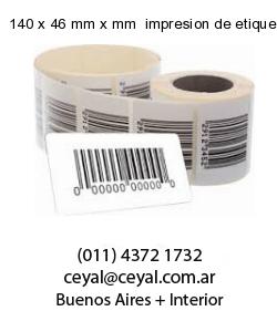 140 x 46 mm x mm  impresion de etiqueta