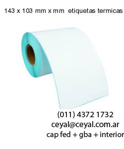 143 x 103 mm x mm  etiquetas termicas rollos