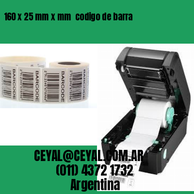 160 x 25 mm x mm  codigo de barra