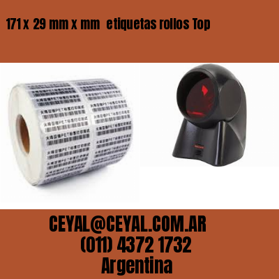 171 x 29 mm x mm  etiquetas rollos Top