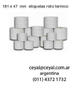 181 x 47  mm  etiquetas rollo termico