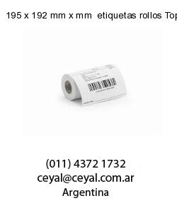 195 x 192 mm x mm  etiquetas rollos Top