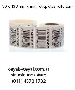 30 x 138 mm x mm  etiquetas rollo termico