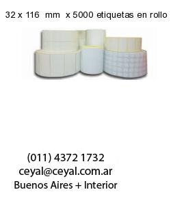 32 x 116  mm  x 5000 etiquetas en rollo