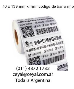 40 x 139 mm x mm  codigo de barra impreso