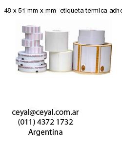 48 x 51 mm x mm  etiqueta termica adhesiva