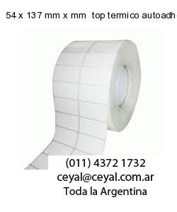 54 x 137 mm x mm  top termico autoadhesivo