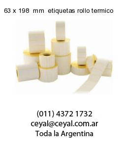 63 x 198  mm  etiquetas rollo termico