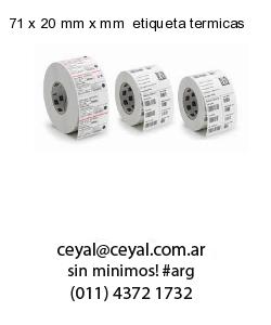 71 x 20 mm x mm  etiqueta termicas
