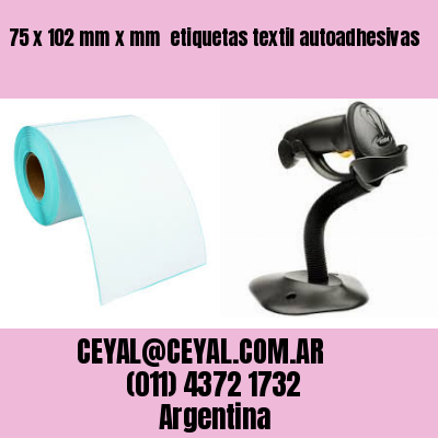 75 x 102 mm x mm  etiquetas textil autoadhesivas