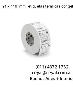 91 x 118  mm  etiquetas termicas congelado