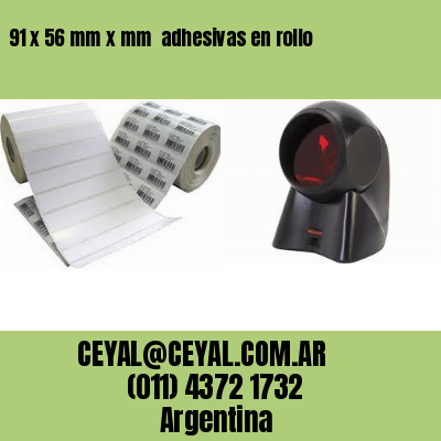 91 x 56 mm x mm  adhesivas en rollo