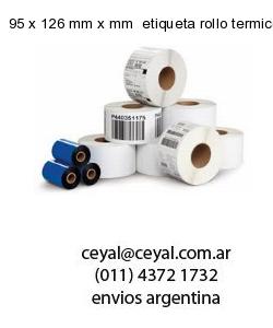 95 x 126 mm x mm  etiqueta rollo termico