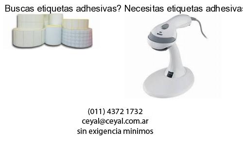 Buscas etiquetas adhesivas? Necesitas etiquetas adhesivas? Necesitas impirmir etiquetas adhesivas