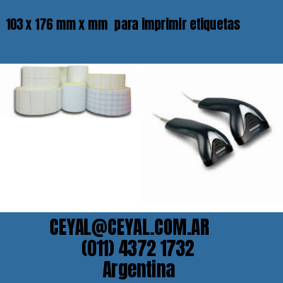 103 x 176 mm x mm  para imprimir etiquetas