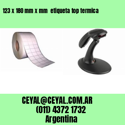123 x 180 mm x mm  etiqueta top termica