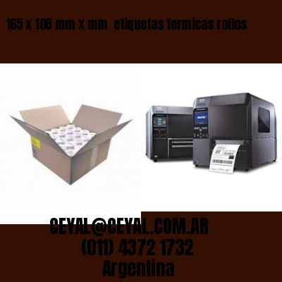 165 x 108 mm x mm  etiquetas termicas rollos