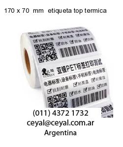 170 x 70  mm  etiqueta top termica
