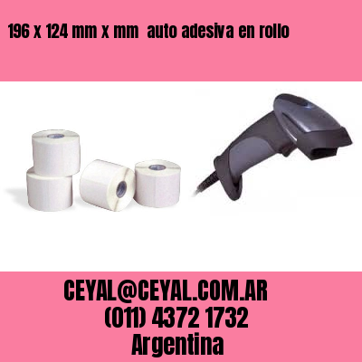 196 x 124 mm x mm  auto adesiva en rollo