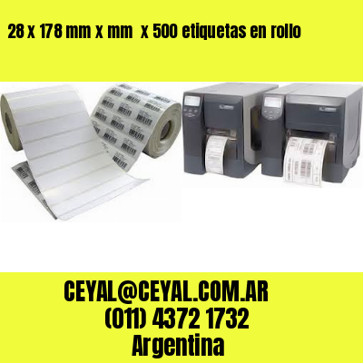 28 x 178 mm x mm  x 500 etiquetas en rollo