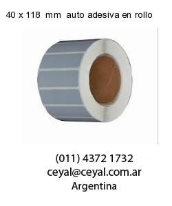 40 x 118  mm  auto adesiva en rollo