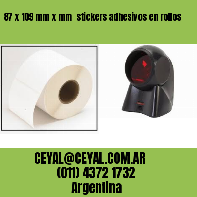 87 x 109 mm x mm  stickers adhesivos en rollos