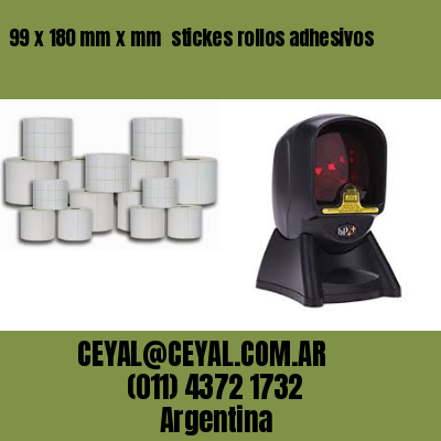 99 x 180 mm x mm  stickes rollos adhesivos