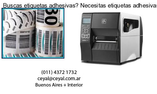 Buscas etiquetas adhesivas? Necesitas etiquetas adhesivas? Necesitas impirmir etiquetas adhesivas