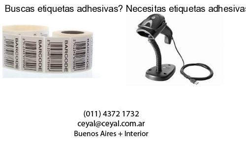 Buscas etiquetas adhesivas? Necesitas etiquetas adhesivas? Necesitas impirmir etiquetas adhesivas