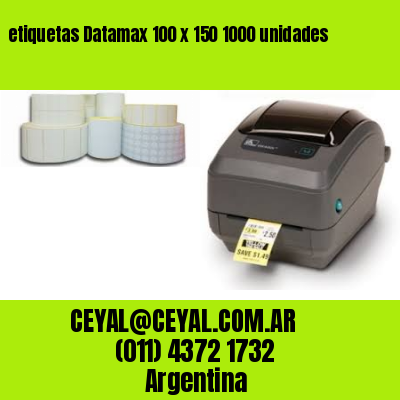 etiquetas Datamax 100 x 150 1000 unidades