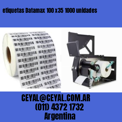 etiquetas Datamax 100 x35 1000 unidades