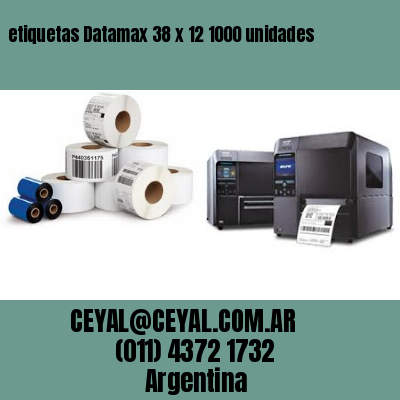 etiquetas Datamax 38 x 12 1000 unidades