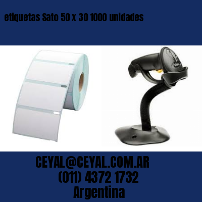 etiquetas Sato 50 x 30 1000 unidades