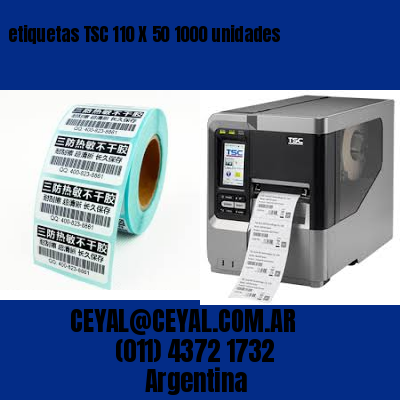 etiquetas TSC 110 X 50 1000 unidades