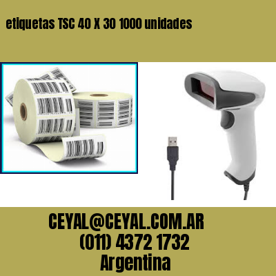 etiquetas TSC 40 X 30 1000 unidades
