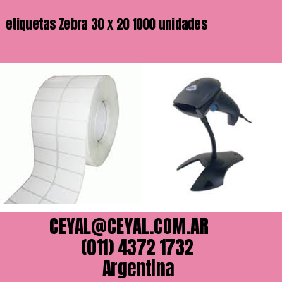 etiquetas Zebra 30 x 20 1000 unidades