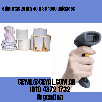 etiquetas Zebra 40 X 30 1000 unidades