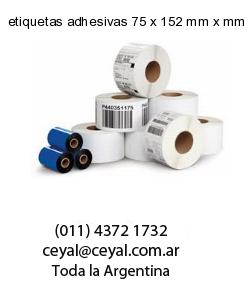 etiquetas adhesivas 75 x 152 mm x mm