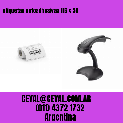 etiquetas autoadhesivas 116 x 58