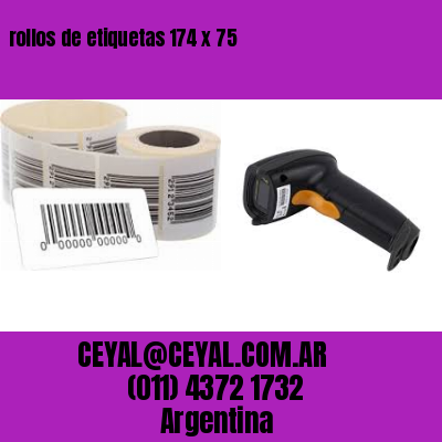 rollos de etiquetas 174 x 75