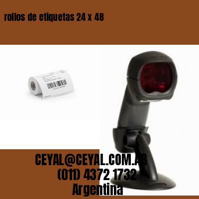 rollos de etiquetas 24 x 48