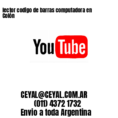 lector codigo de barras computadora en Colón