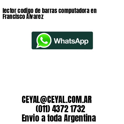 lector codigo de barras computadora en Francisco Álvarez